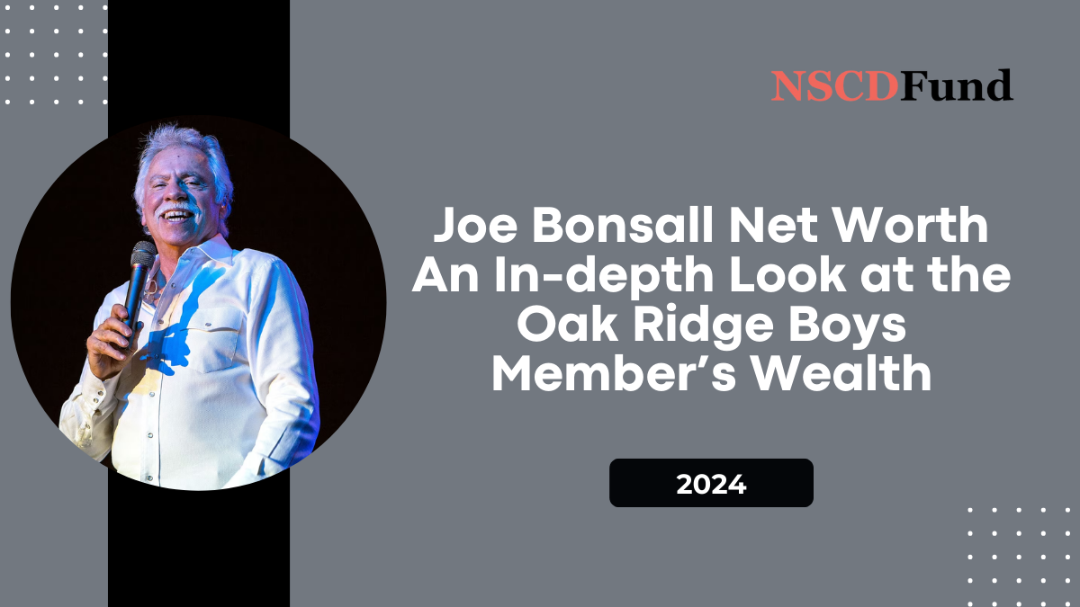 Joe Bonsall Net Worth: An In-depth Look at the Oak Ridge Boys Member’s Wealth