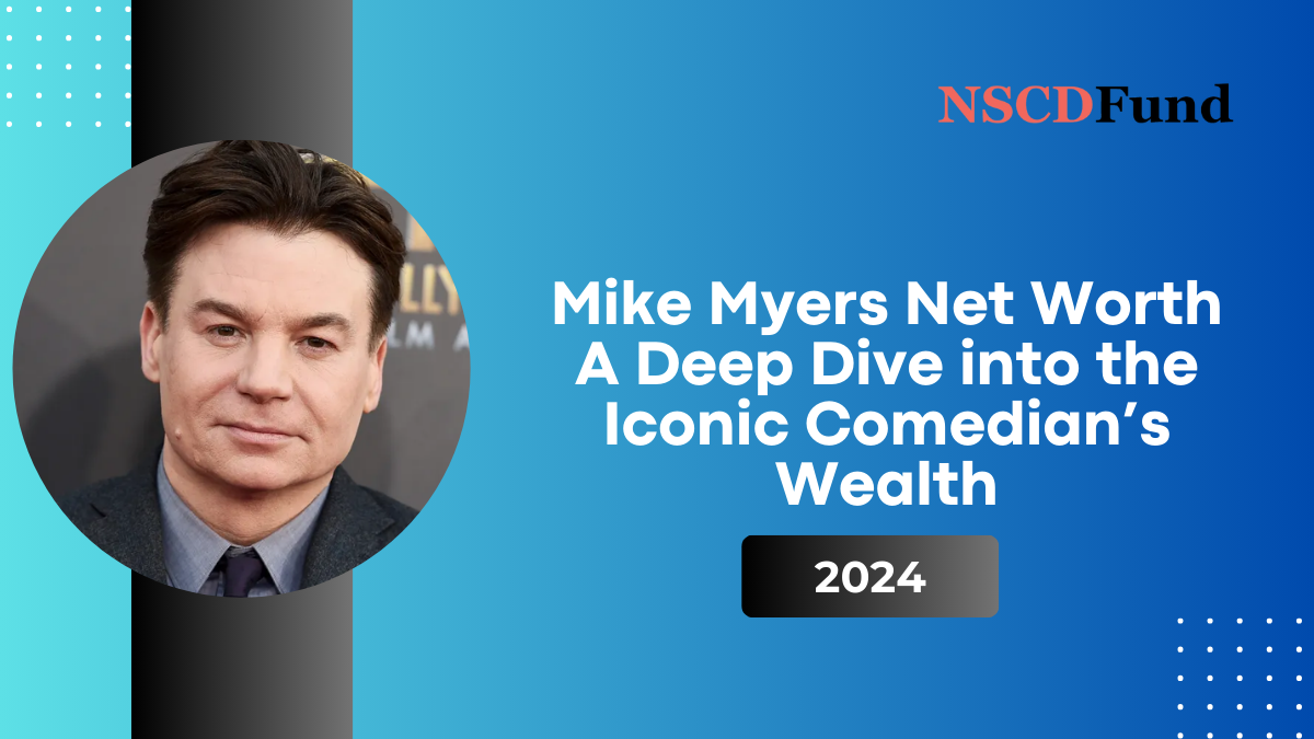 Mike Myers Net Worth: A Deep Dive into the Iconic Comedian’s Wealth