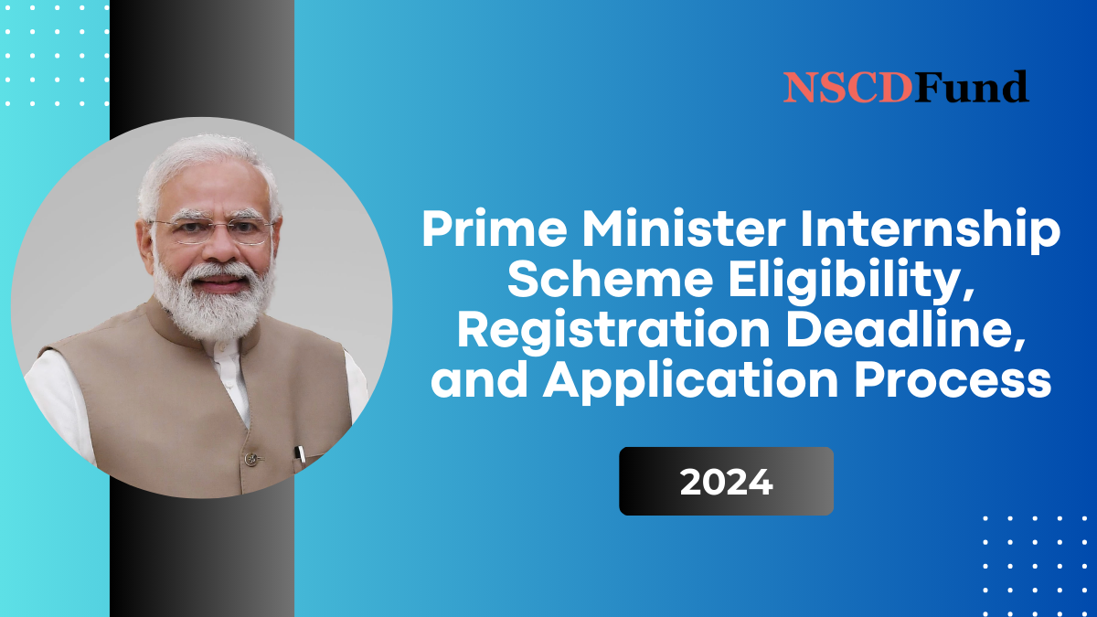 Prime Minister Internship Scheme 2024: Eligibility, Registration Deadline, and Online Application Process