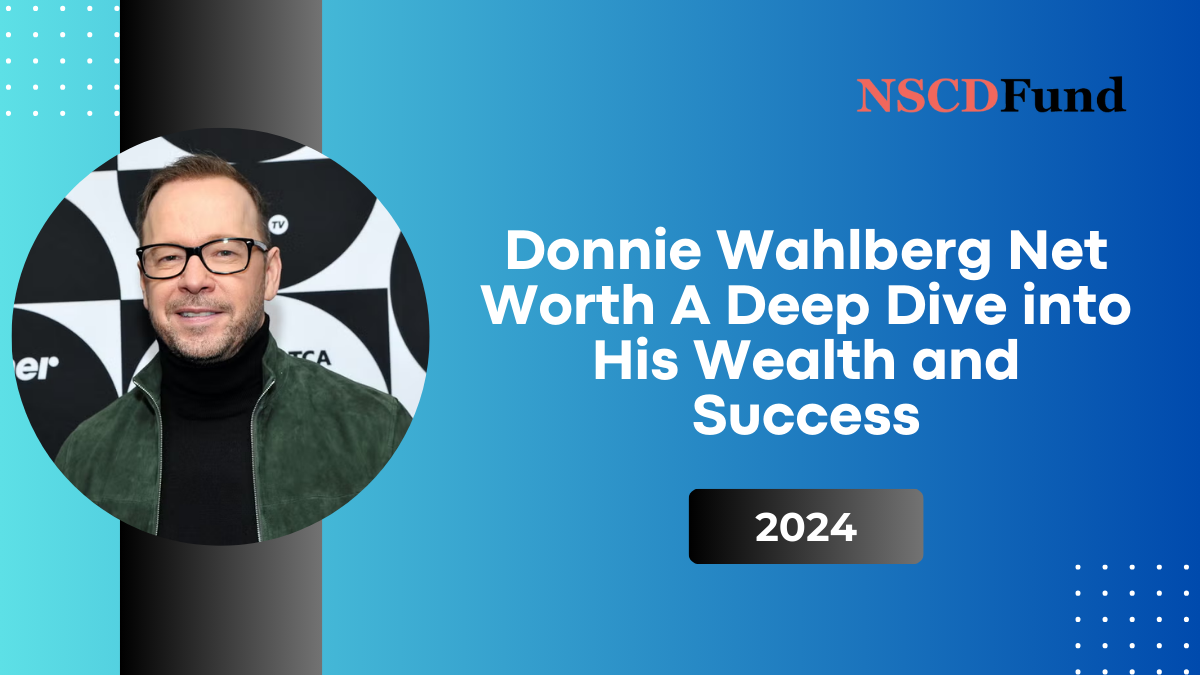 Donnie Wahlberg Net Worth: A Deep Dive into His Wealth and Success