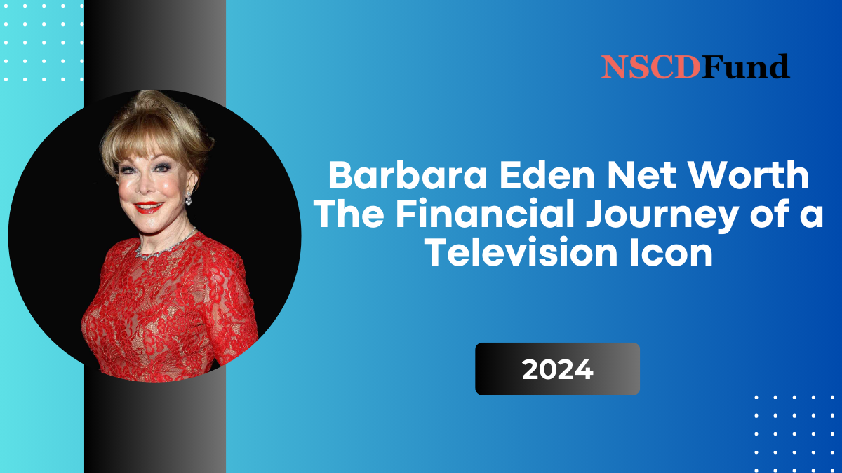 Barbara Eden Net Worth: The Financial Journey of a Television Icon