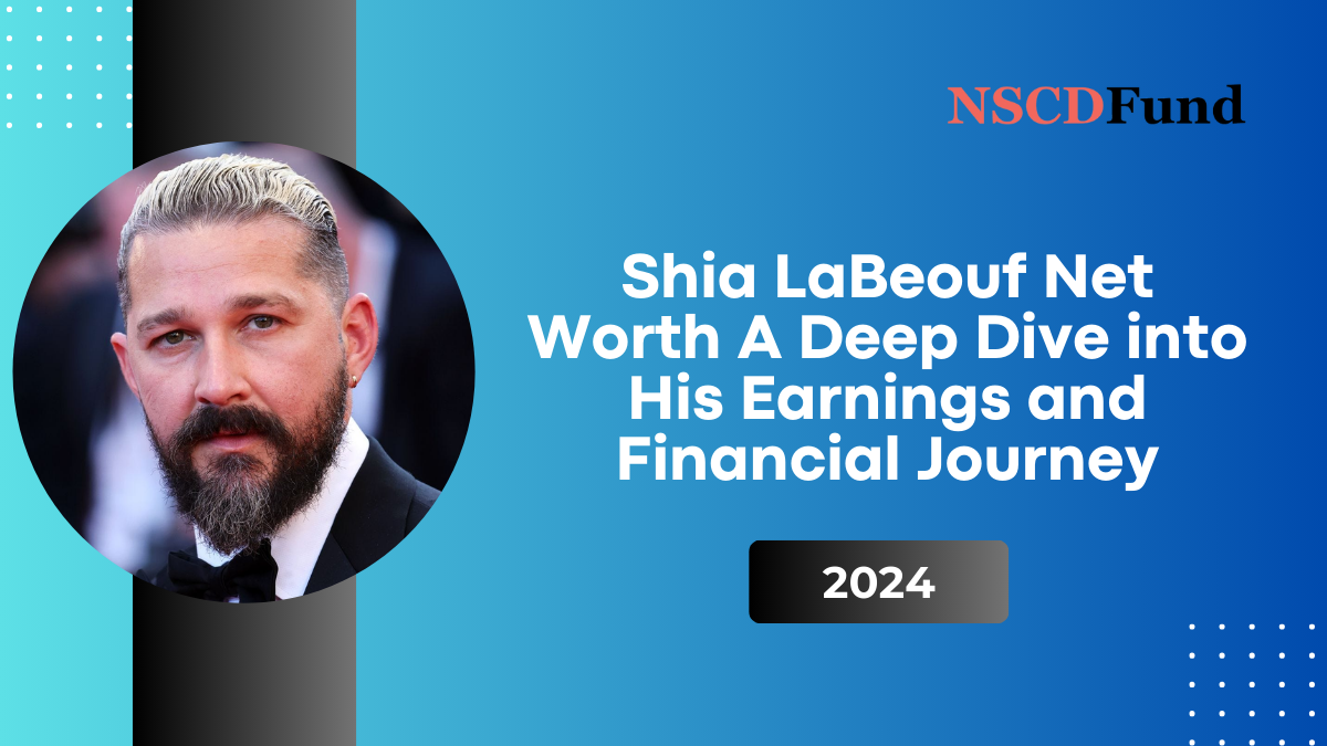 Shia LaBeouf Net Worth: A Deep Dive into His Earnings and Financial Journey