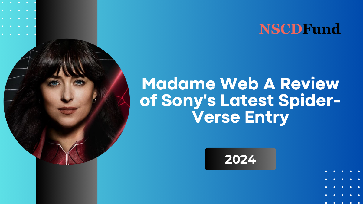 Madame Web: A Review of Sony's Latest Spider-Verse Entry