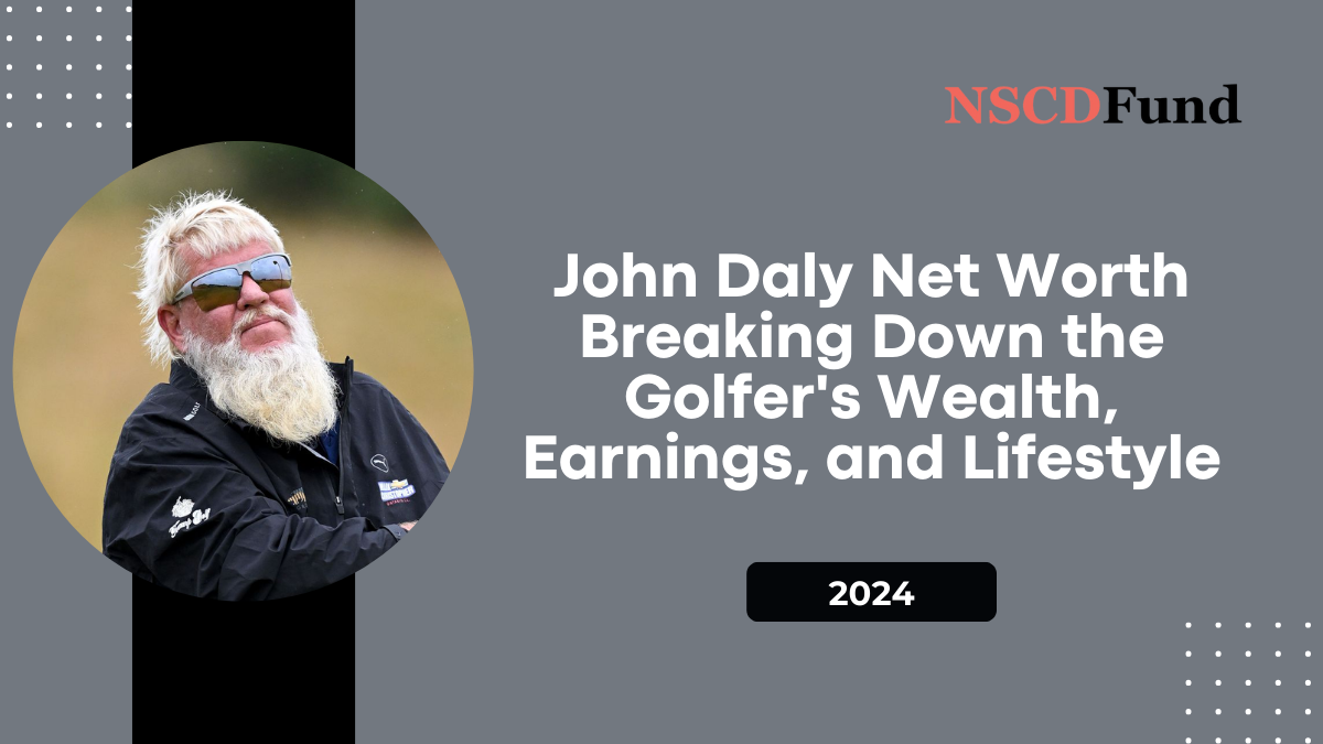 John Daly Net Worth: Breaking Down the Golfer's Wealth, Earnings, and Lifestyle