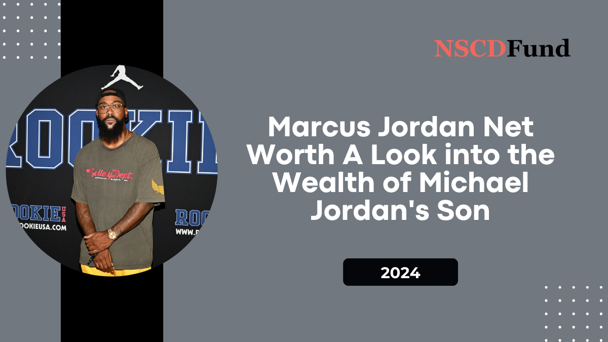 Marcus Jordan Net Worth: A Look into the Wealth of Michael Jordan's Son