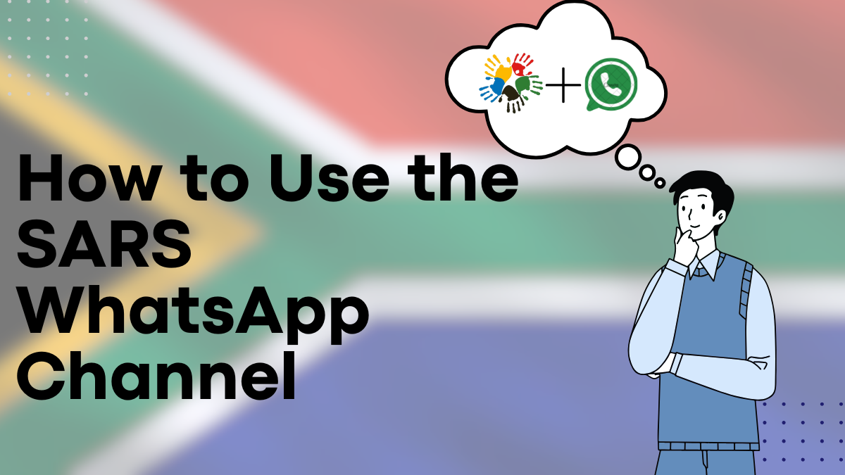 How to Use the SARS WhatsApp Channel to Check Your Tax Status in South Africa