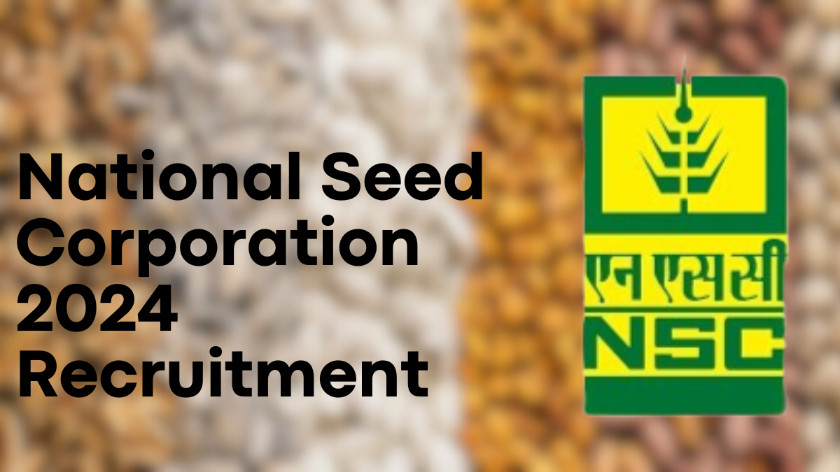 National Seed Corporation 2024 Recruitment, 188 Vacancies Available - Apply Here