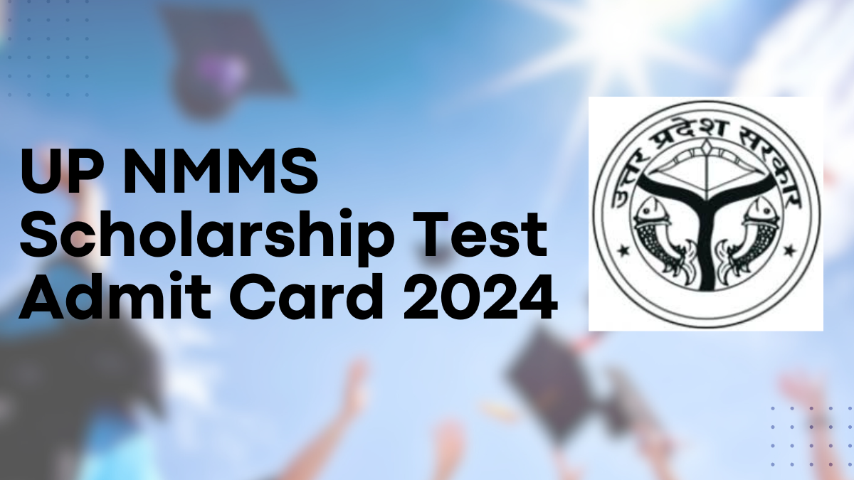 UP NMMS Scholarship Test Admit Card 2024 - Click Here To Download